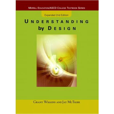 Understanding by Design (Merrill Education/ASCD)