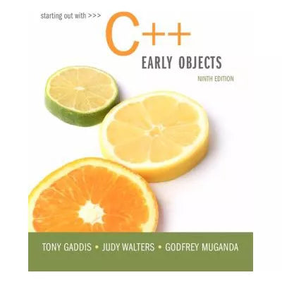 Starting Out with C++: Early Objects (w/out Access)