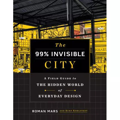 99 Invisible City