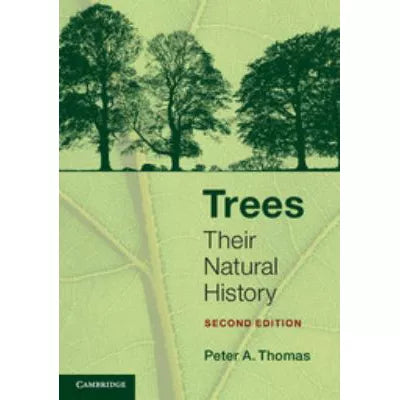 Trees: Their Natural History