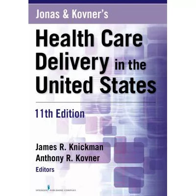 Jonas &amp; Kovner's Health Care Delivery in US