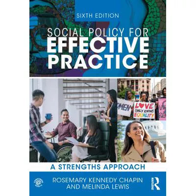 Social Policy for Effective Practice : A Strengths Approach
