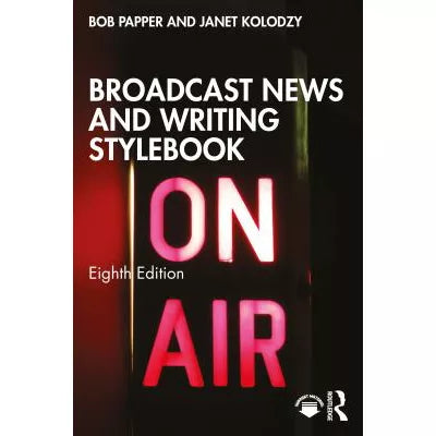 Broadcast News &amp; Writing Stylebook