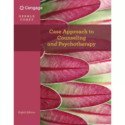 Case Approach to Counseling &amp; Psychotherapy