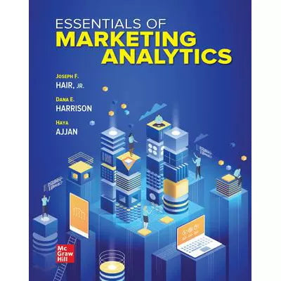 Essentials of Marketing Analytics: 2024 Release