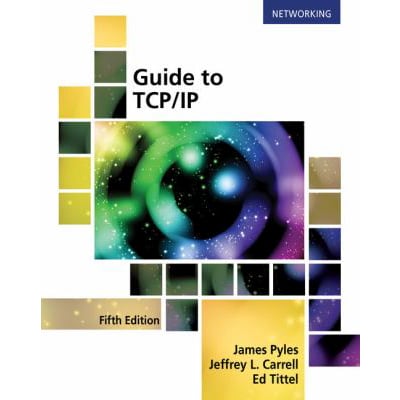 Guide to TCP/IP: IPv6 &amp; IPv4