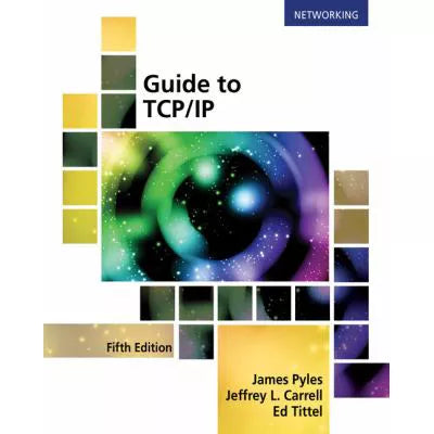 Guide to TCP/IP: IPv6 &amp; IPv4