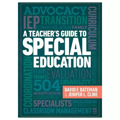 A Teacher's Guide to Special Education : A Teacher's Guide to Special Education