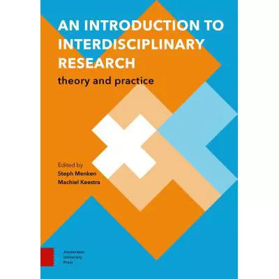An Introduction to Interdisciplinary Research : Theory and Practice
